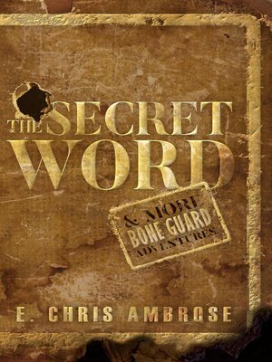 cover image of The Secret Word and More Bone Guard Adventures